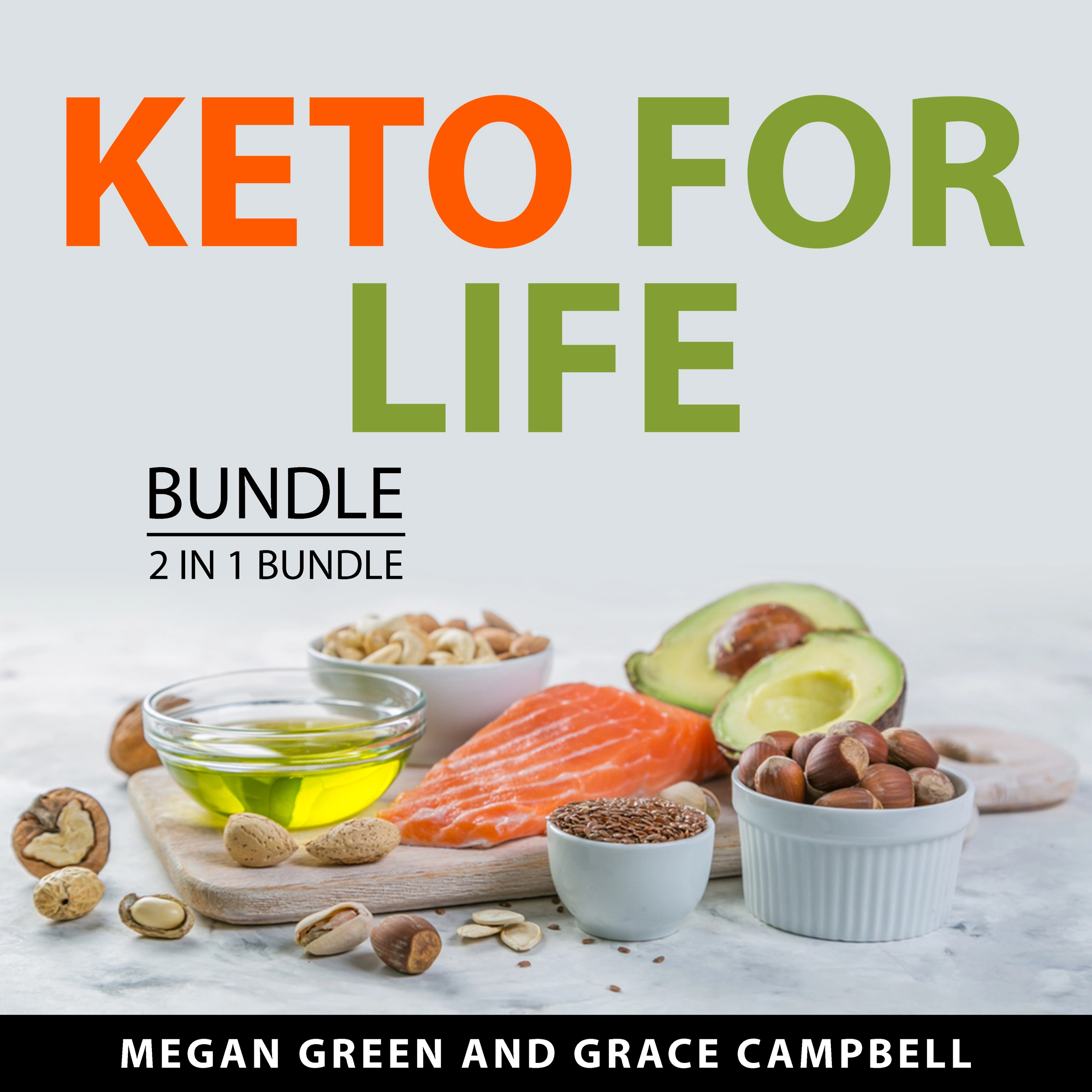 Keto for Life Bundle, 2 in 1 Bundle Audiobook by Grace Campbell