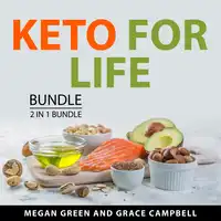 Keto for Life Bundle, 2 in 1 Bundle Audiobook by Grace Campbell