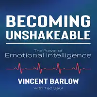 Becoming Unshakeable Audiobook by Vincent Barlow