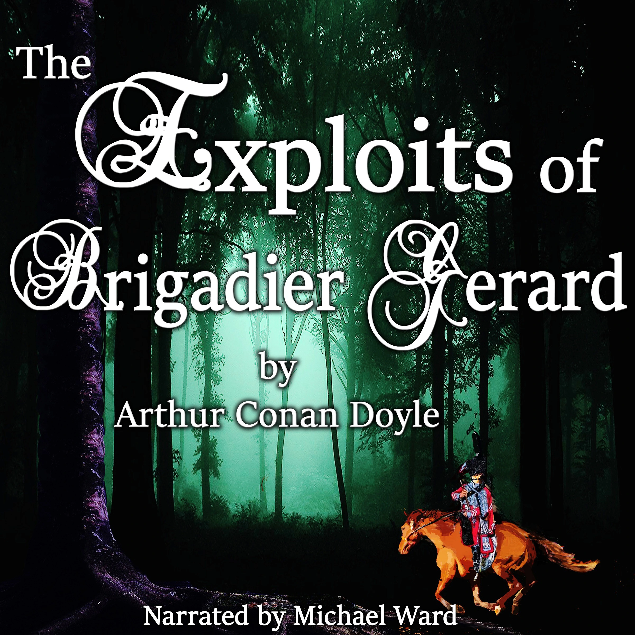 The Exploits of Brigadier Gerard Audiobook by Arthur Conan Doyle