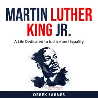 Martin Luther King Jr. Audiobook by Derek Barnes