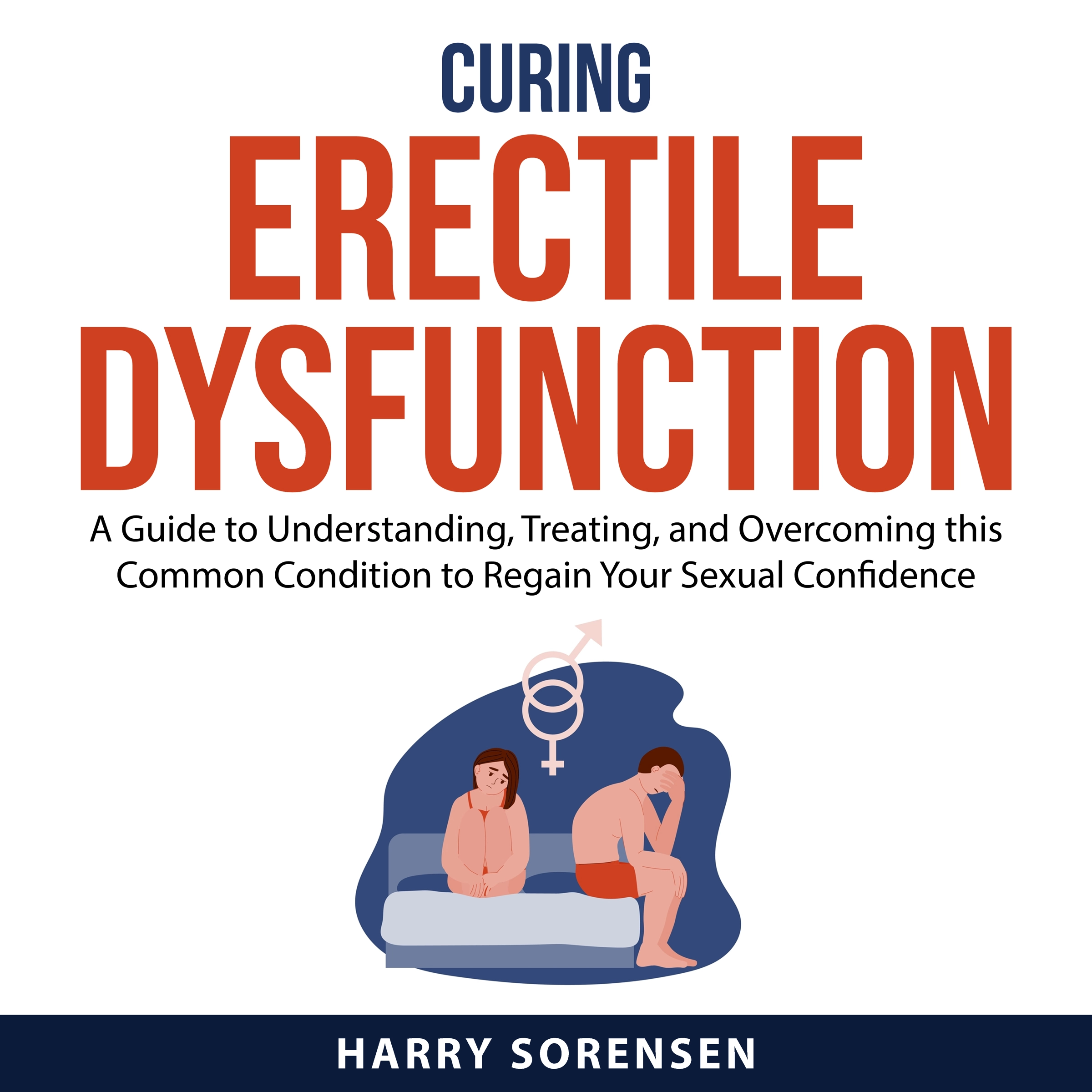 Curing Erectile Dysfunction Audiobook by Harry Sorensen