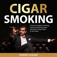 Cigar Smoking Audiobook by Ruben Asgari