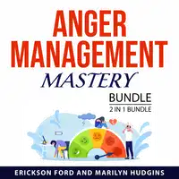 Anger Management Mastery Bundle, 2 in 1 Bundle: Audiobook by Marilyn Hudgins