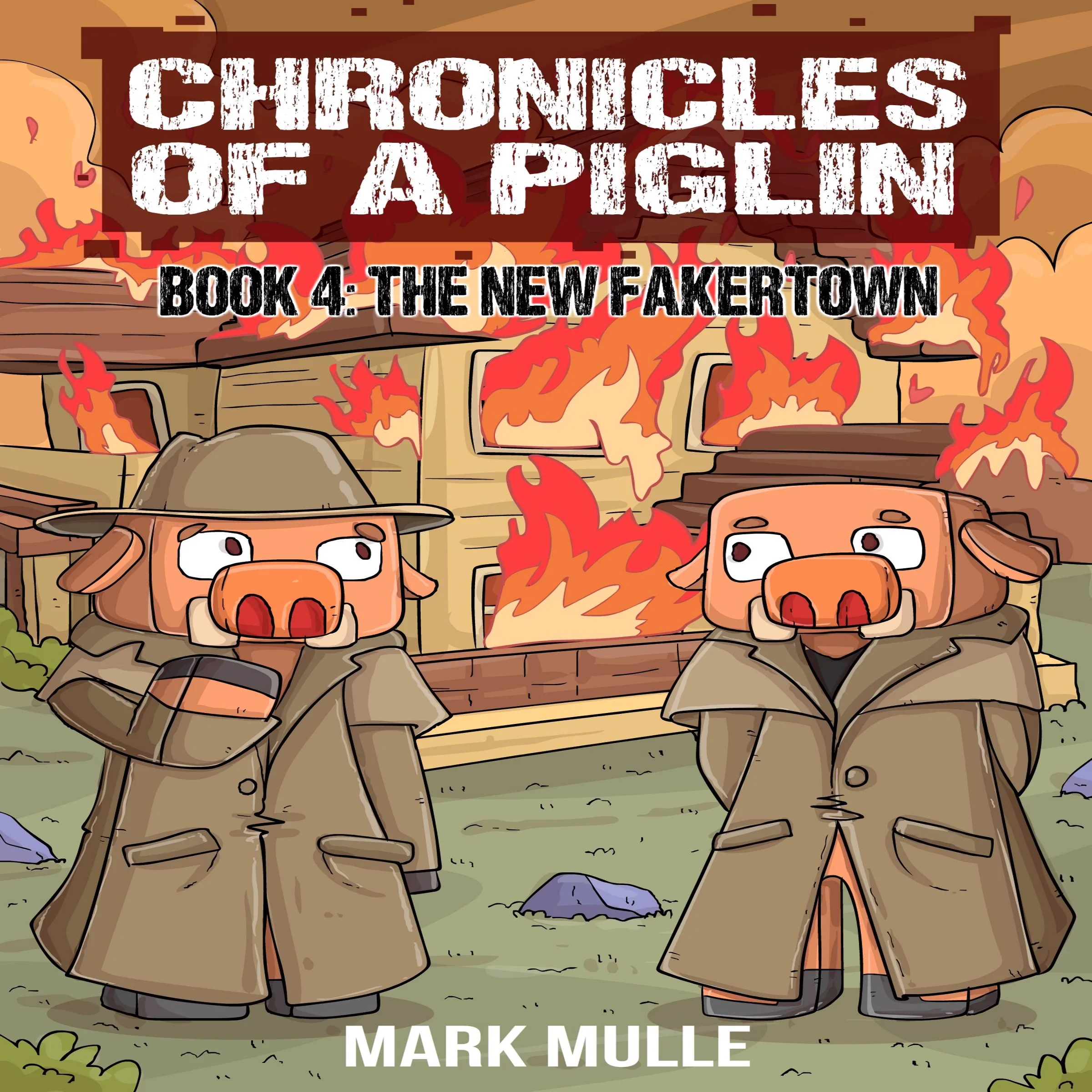 Chronicles of a Piglin by Mark Mulle