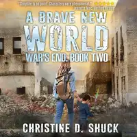 A Brave New World Audiobook by Christine D Shuck