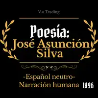 Poesía Audiobook by José Asunción Silva