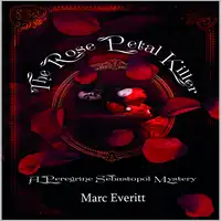 The Rose Petal Killer Audiobook by Marc Everitt