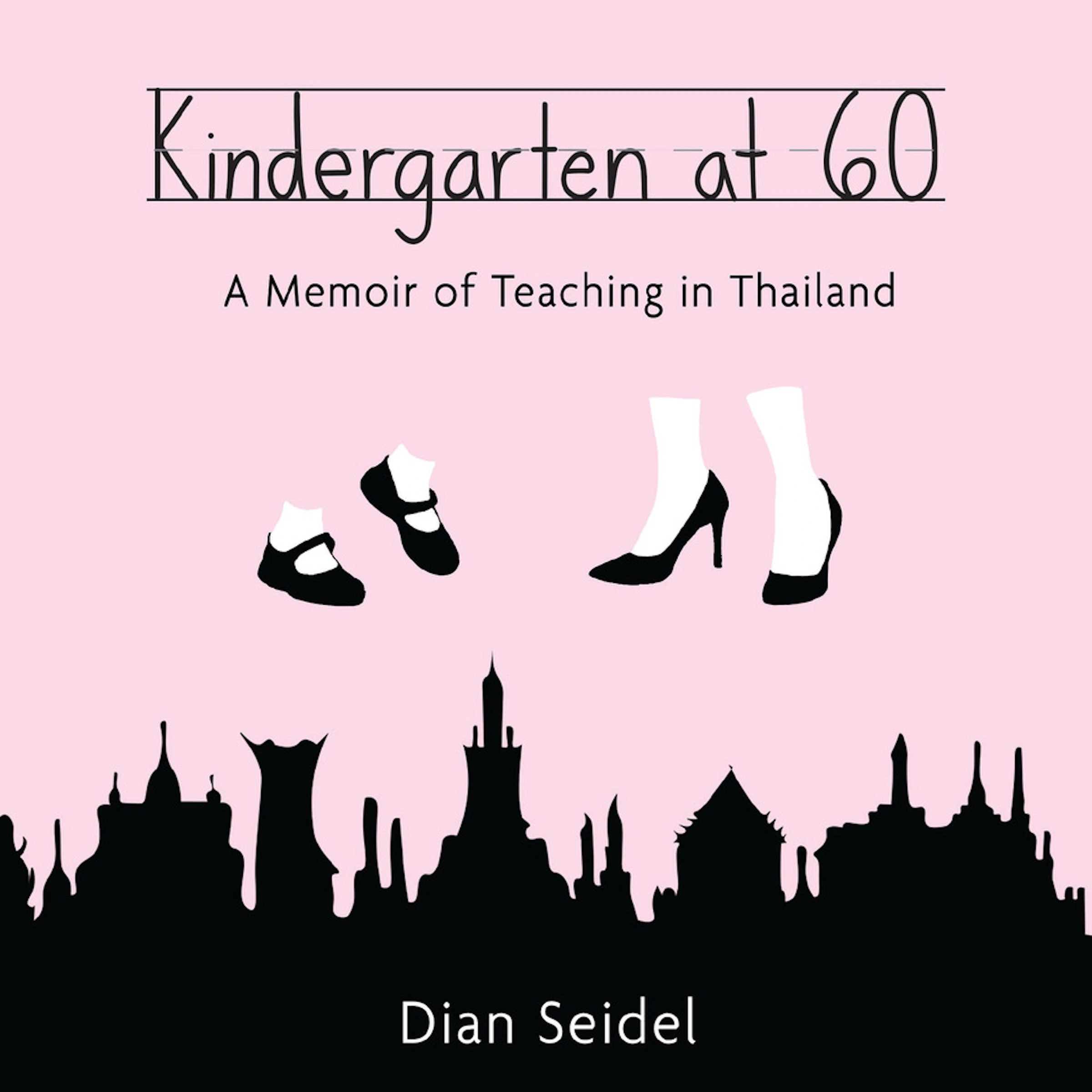 Kindergarten at 60 Audiobook by Dian Seidel