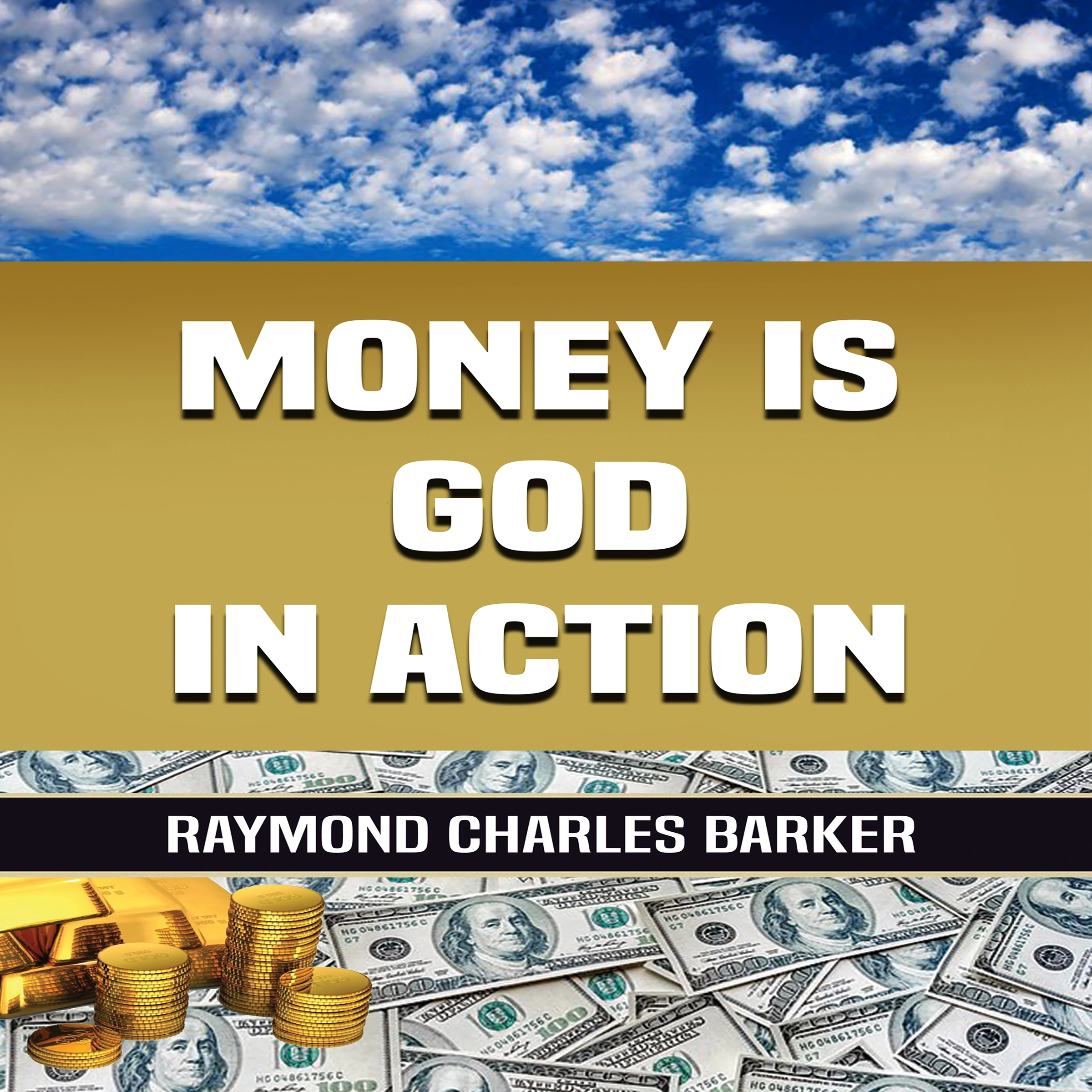 Money Is God in Action by Raymond Charles Barker Audiobook