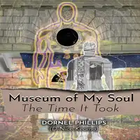 Museum of My Soul Audiobook by Dornel Phillips