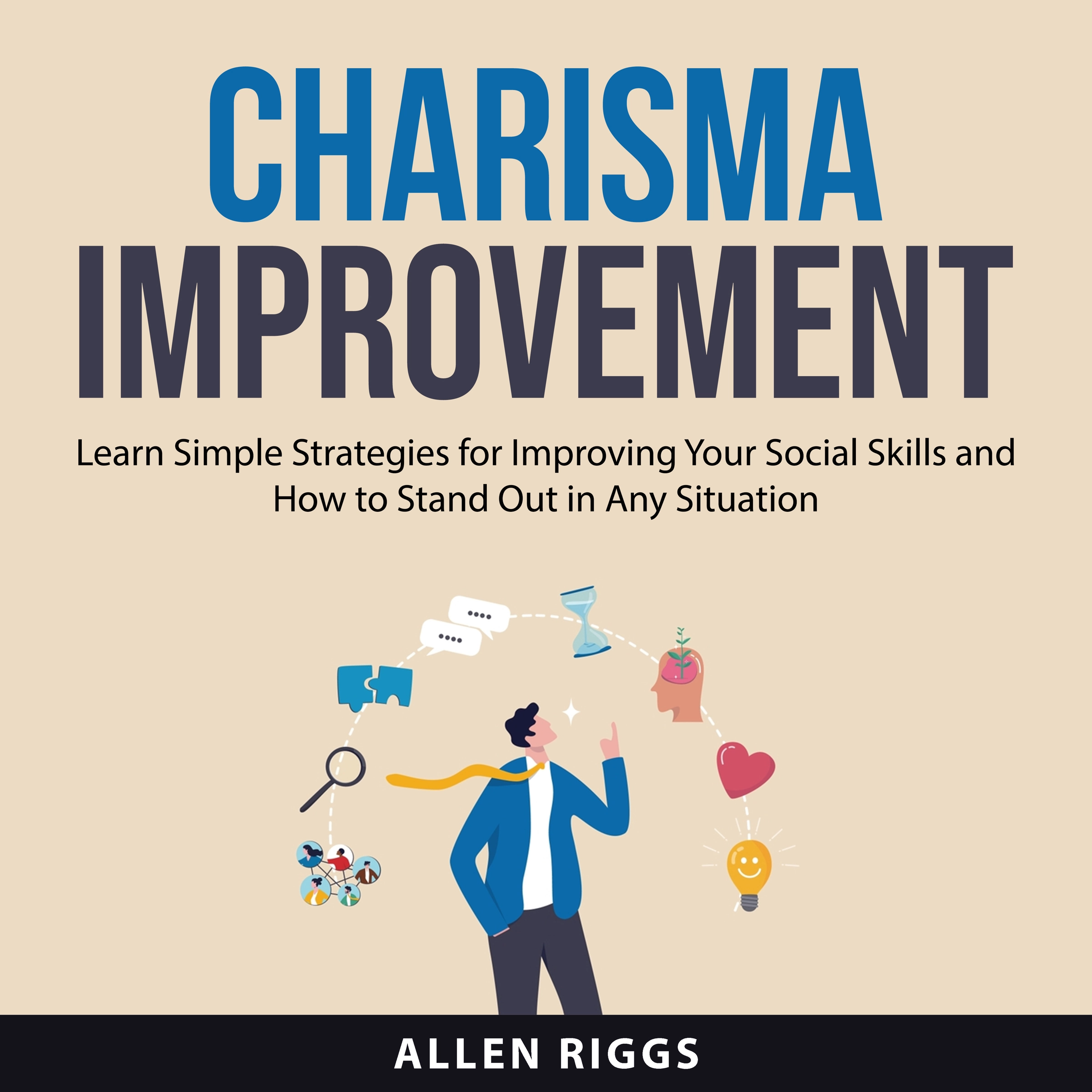 Charisma Improvement Audiobook by Allen Riggs