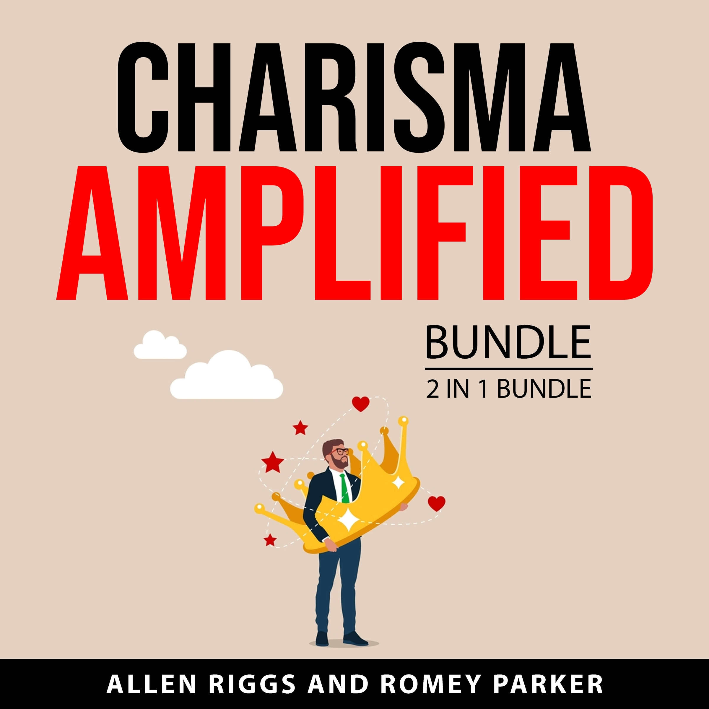 Charisma Amplified Bundle, 2 in 1 Bundle Audiobook by Romey Parker