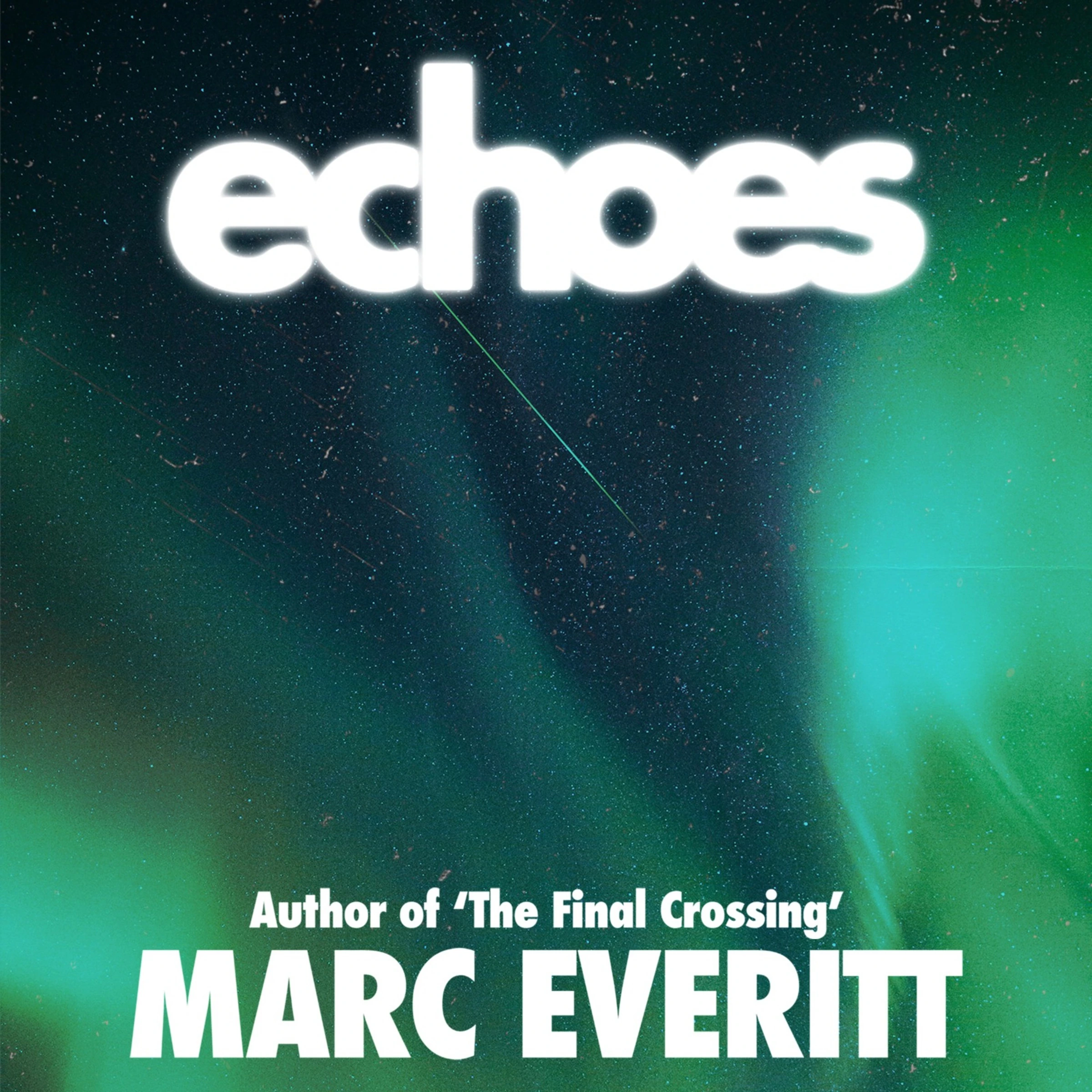 Echoes by Marc Everitt Audiobook