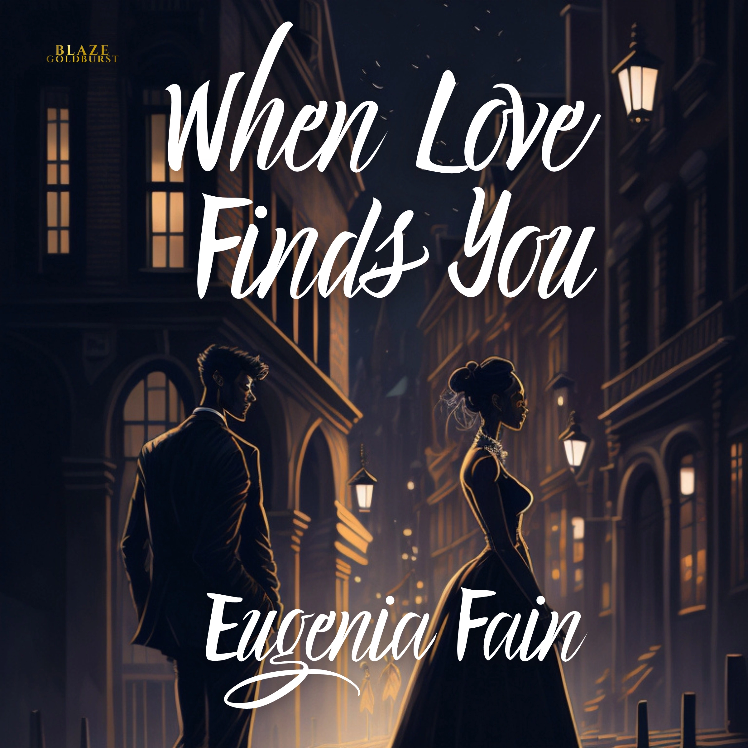 When Love Finds You by Eugenia Fain