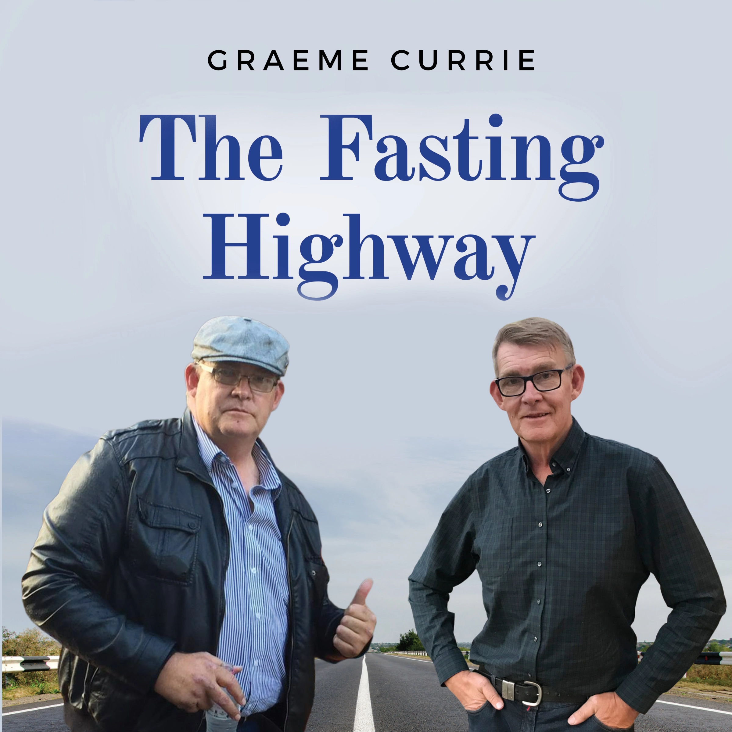 The Fasting Highway by Graeme Currie Audiobook