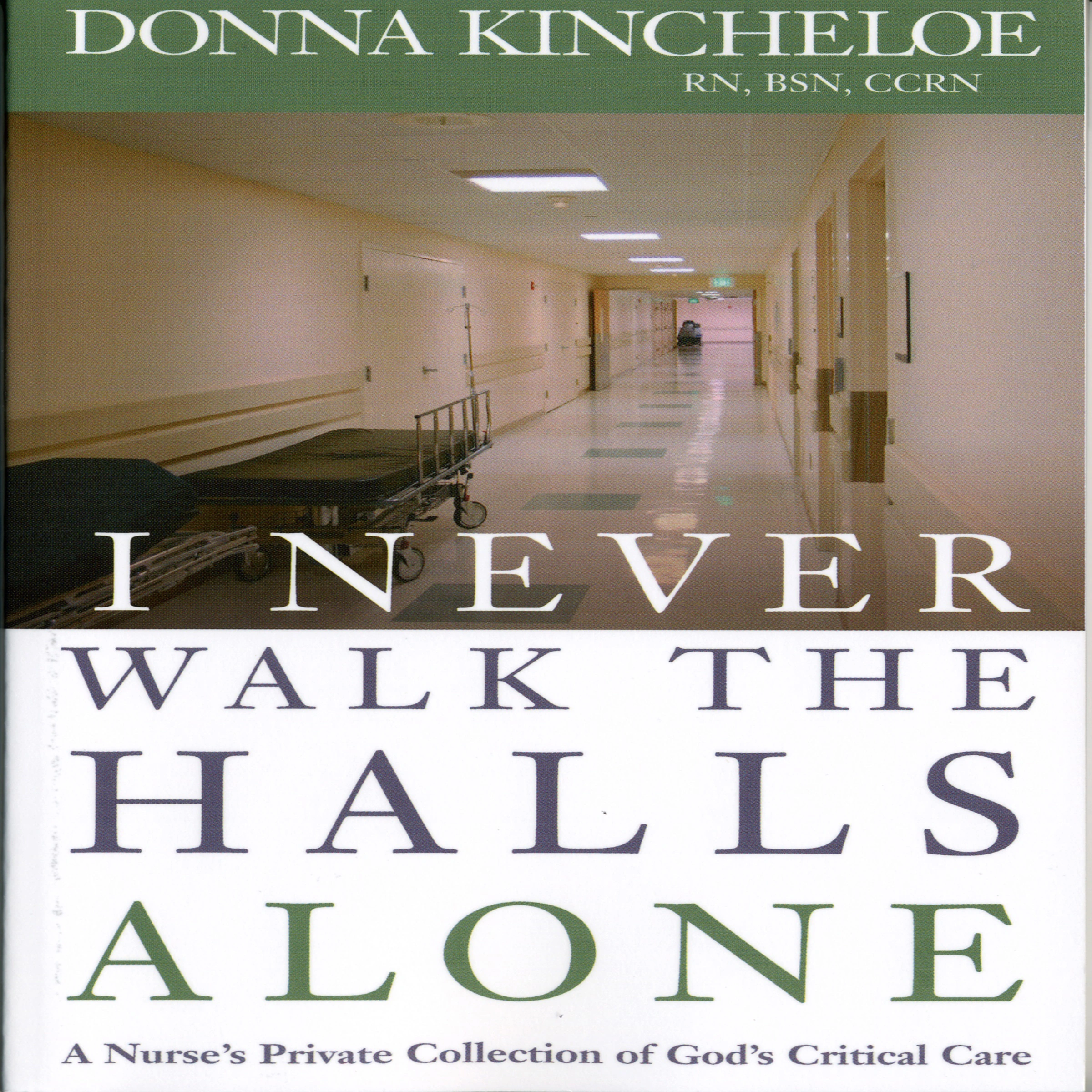 I Never Walk the Halls Alone by Donna Kincheloe Audiobook