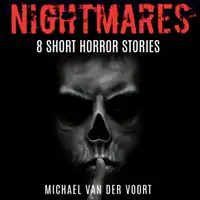 Nightmares Audiobook by Michael van der Voort