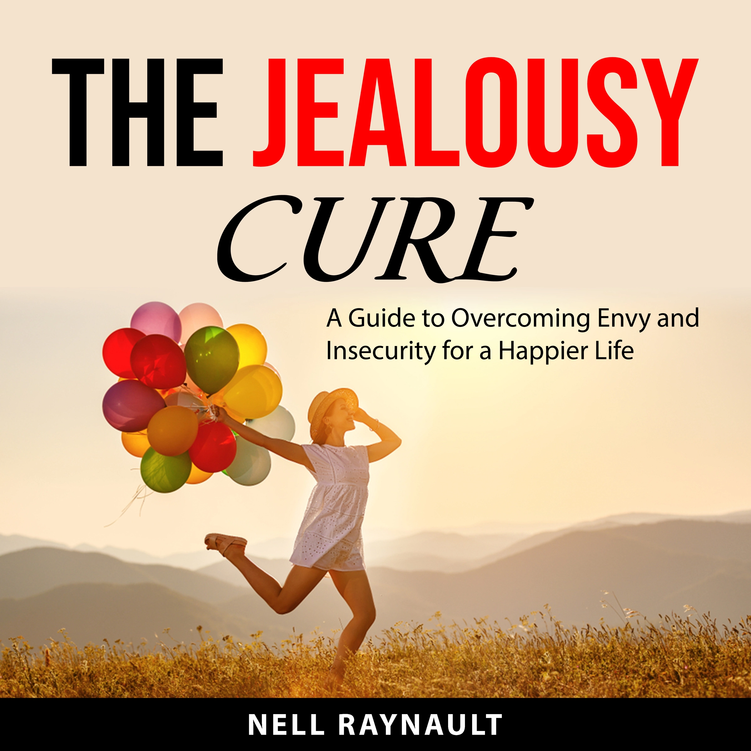 The Jealousy Cure Audiobook by Nell Raynault