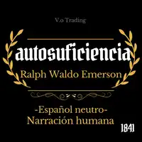 Autosuficiencia Audiobook by Ralph Waldo Emerson
