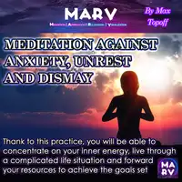 Meditation Against Anxiety, Unrest And Dismay Audiobook by Max Topoff