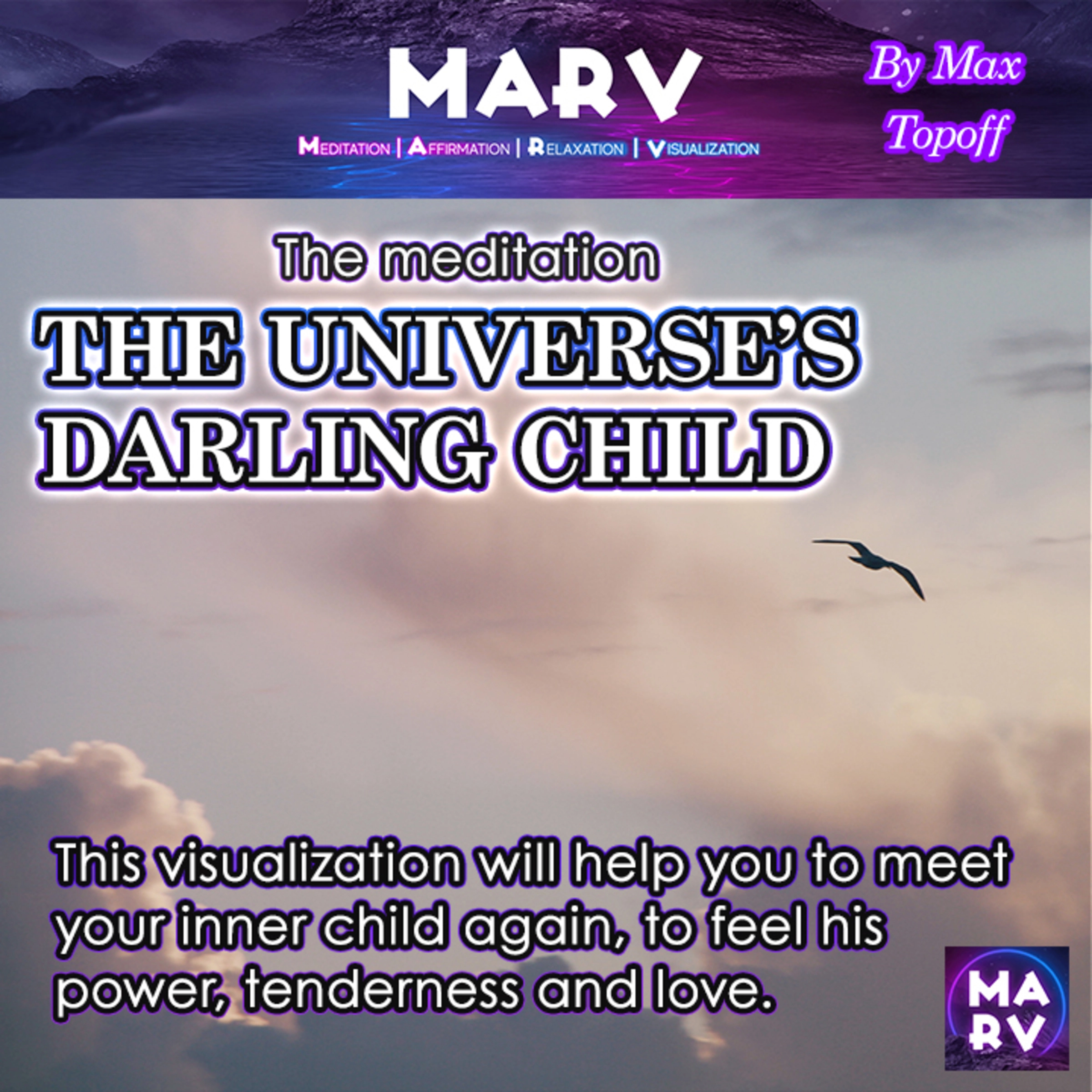 The meditation The Universe's Darling Child Audiobook by Max Topoff