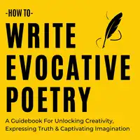 How To Write Evocative Poetry Audiobook by Zachary Phillips