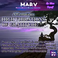 Affirmations High Vibrations Of Gratitude Audiobook by Max Topoff