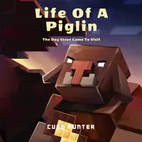 Life of a Piglin Audiobook by Cube Hunter