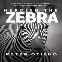 Herding the Zebra Audiobook by Peter Otieno