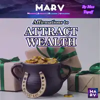 Affirmations To Attract Wealth Audiobook by Max Topoff