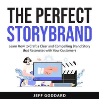 The Perfect StoryBrand Audiobook by Jeff Goddard