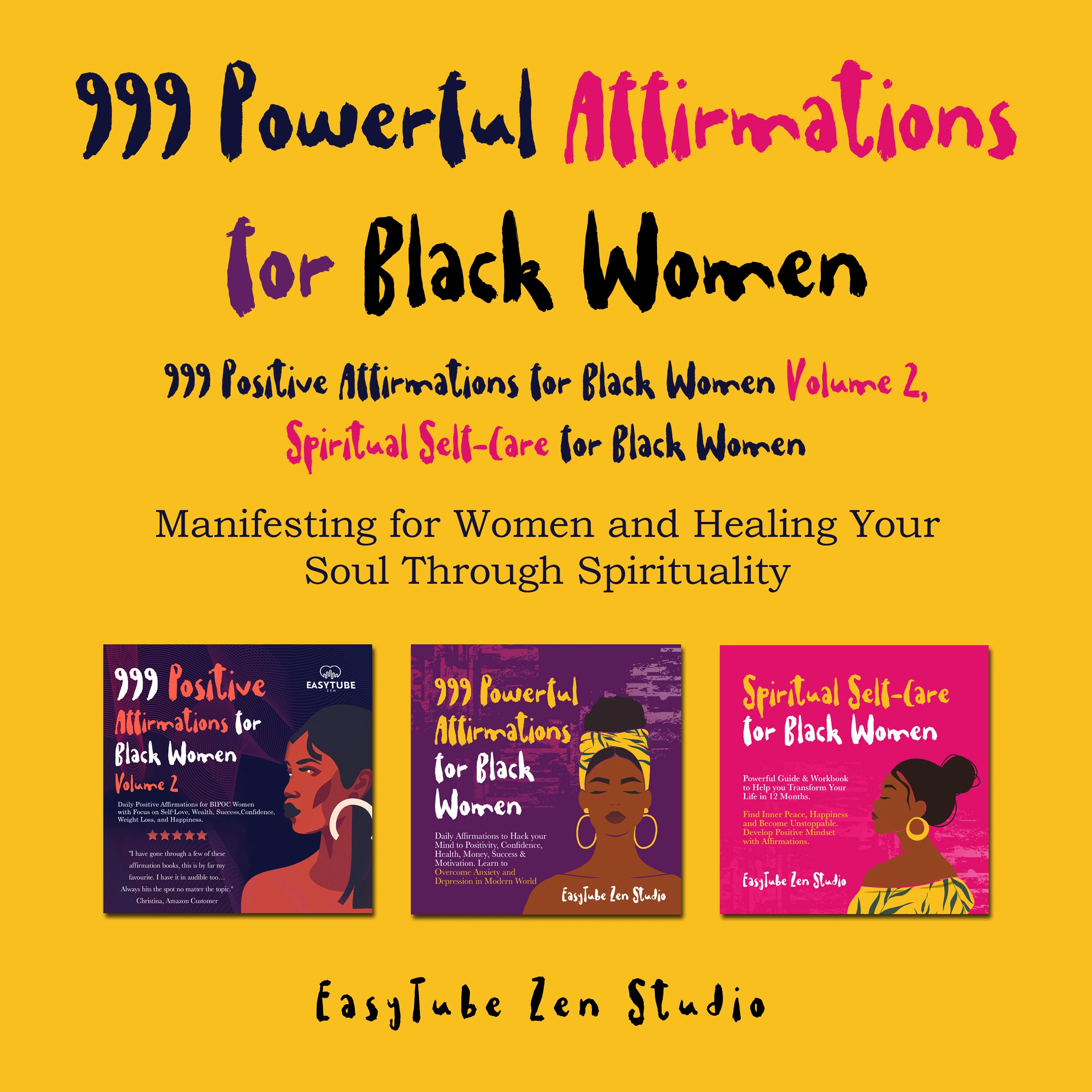 999 Powerful Affirmations for Black Women, 999 Positive Affirmations for Black Women Volume 2, Spiritual Self-Care for Black Women by EasyTube Zen Studio