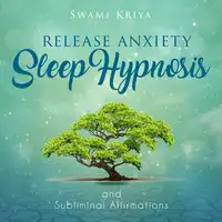 Release Anxiety Audiobook by Swami Kriya