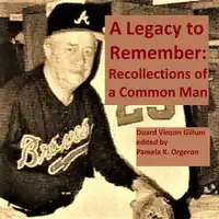 A Legacy to Remember Audiobook by Pamela K Orgeron