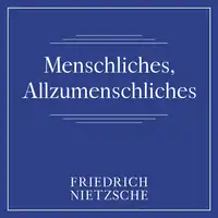 Menschliches, Allzumenschliches Audiobook by Friedrich Nietzsche