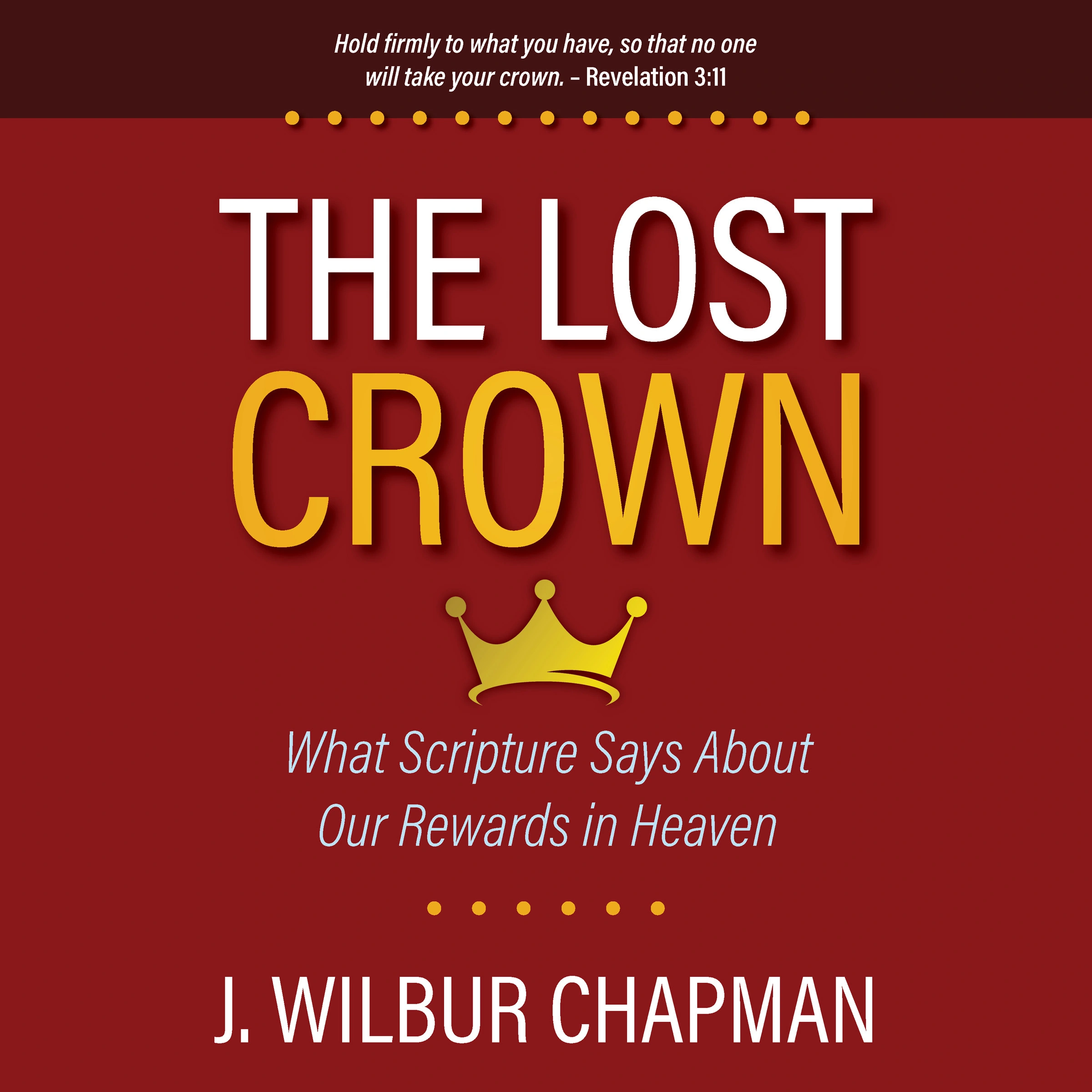 The Lost Crown by J. Wilbur Chapman Audiobook