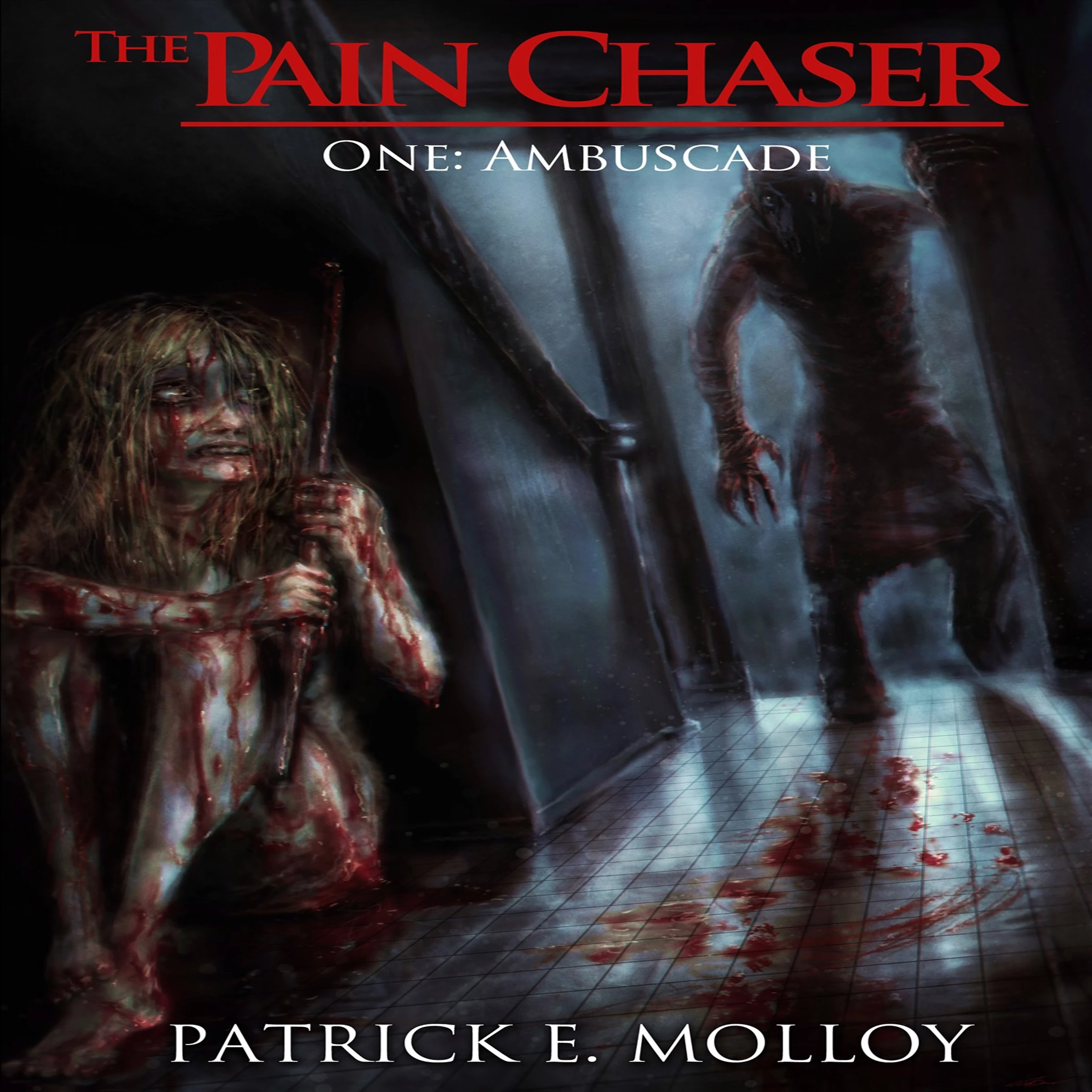 The Pain Chaser One: Ambuscade by Patrick E Molloy Audiobook