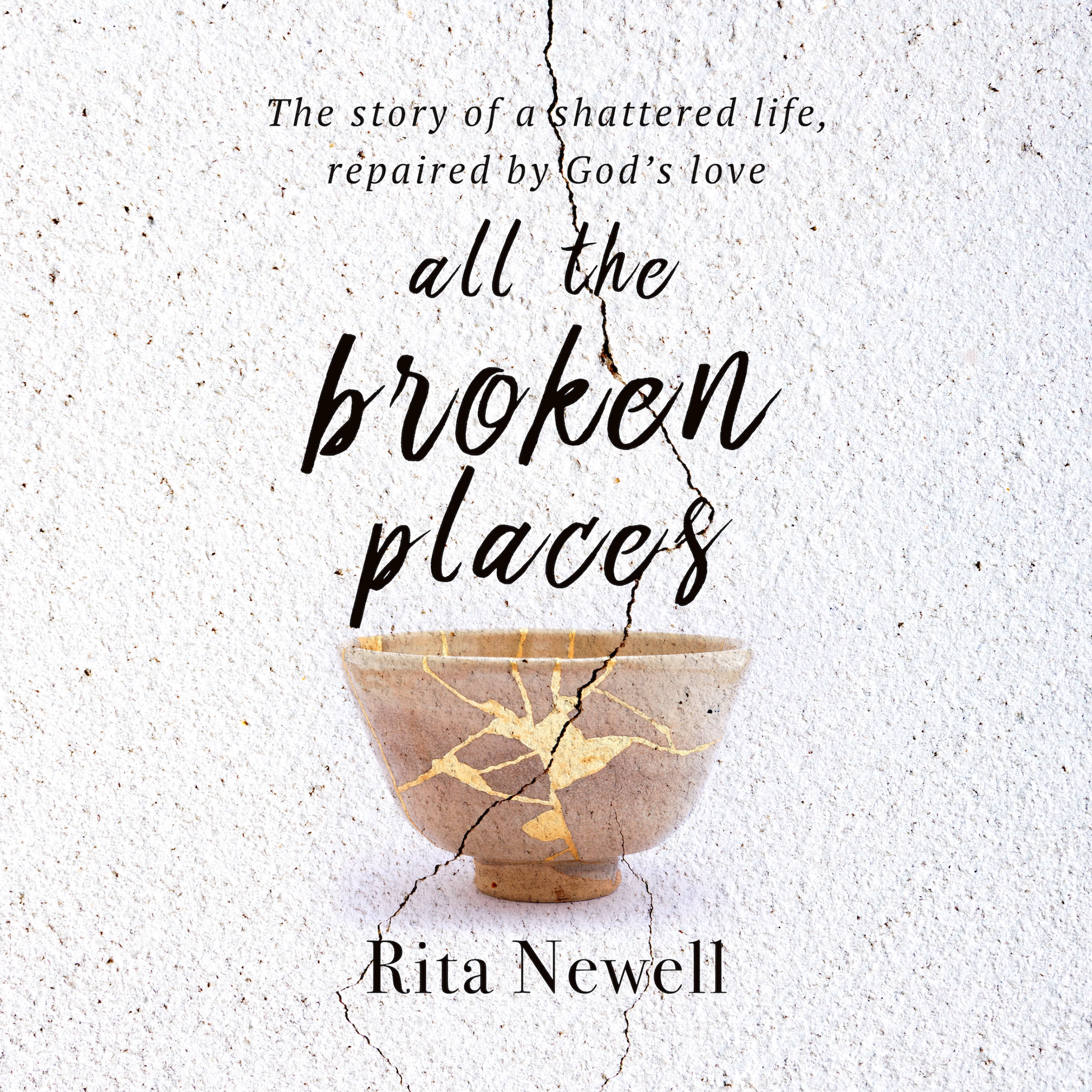 All The Broken Places by Rita Newell Audiobook