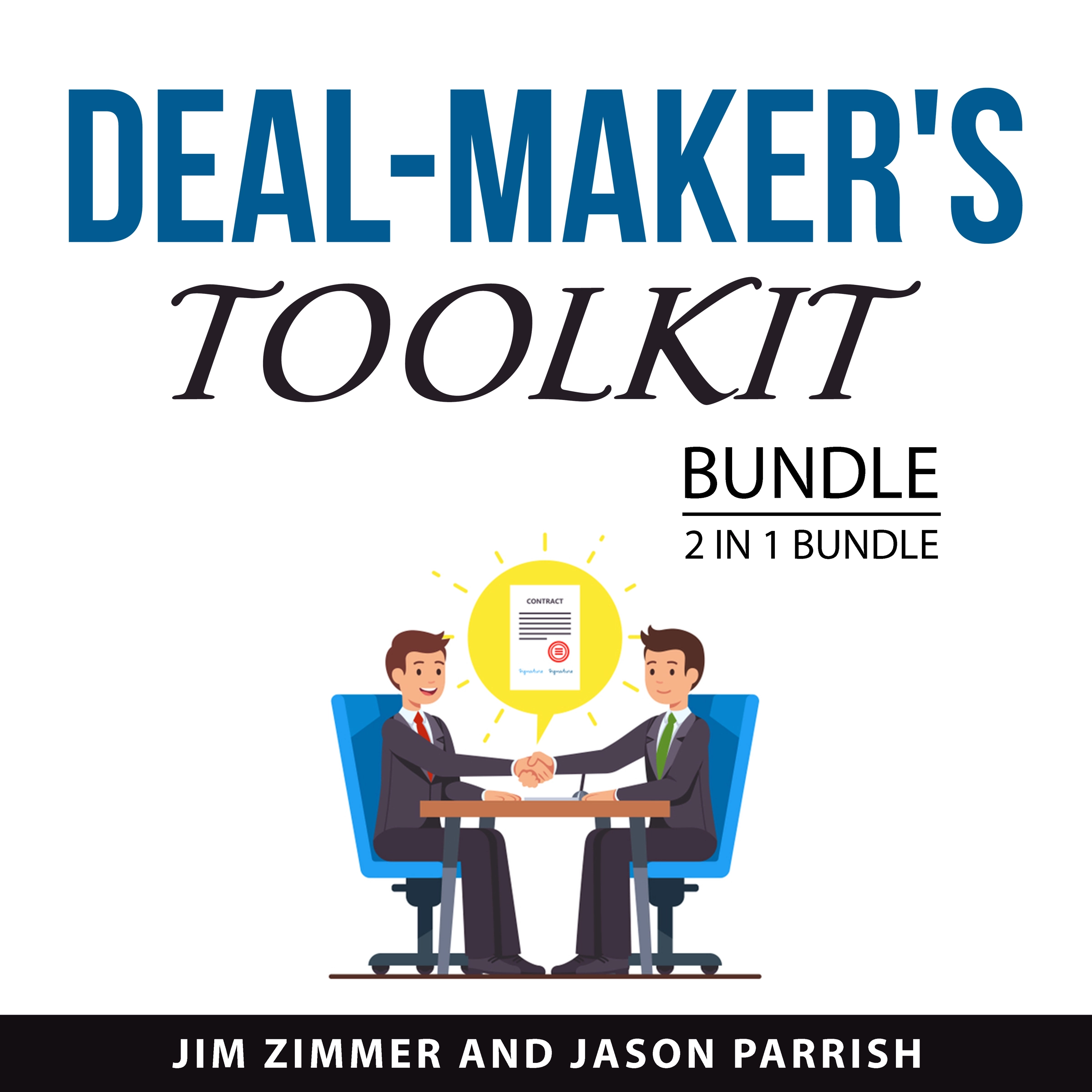 Deal-Maker's Toolkit Bundle, 2 in 1 Bundle by Jason Parrish Audiobook