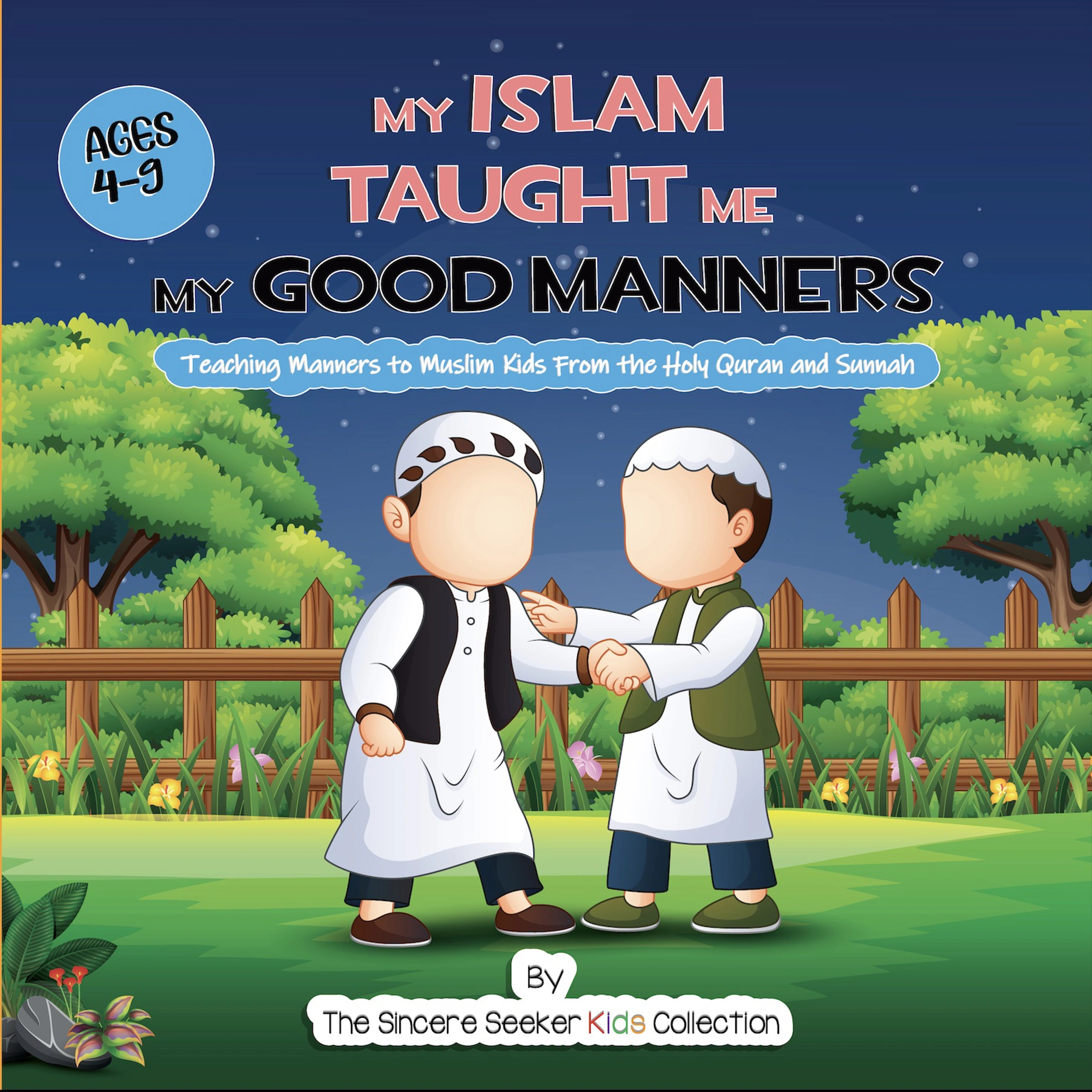 My Islam Taught Me My Good Manners by The Sincere Seeker Kids Collection Audiobook