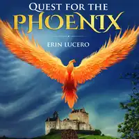 Quest for the Phoenix Audiobook by Erin Lucero