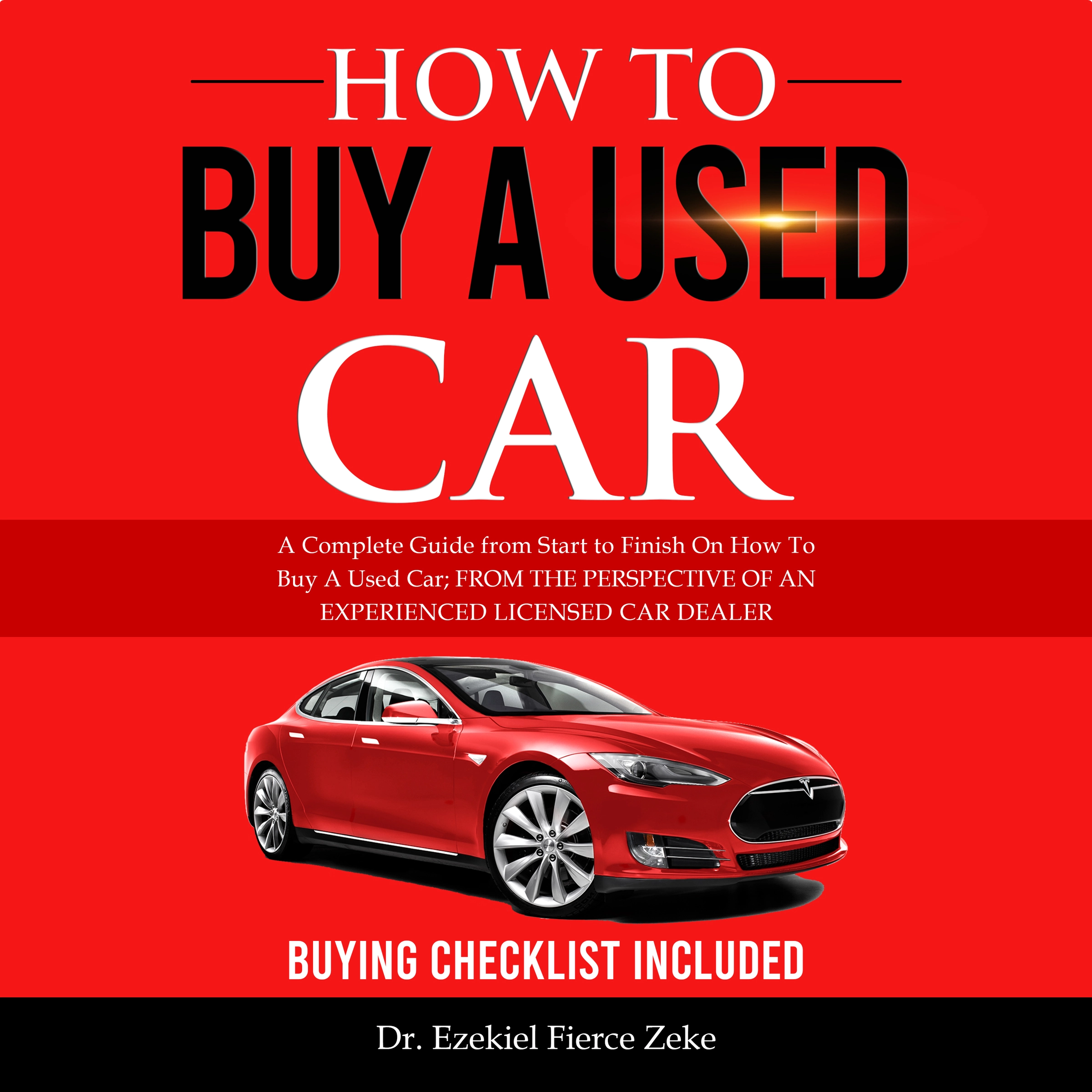 How To Buy A Used Car Audiobook by Dr. Ezekiel Fierce Zeke