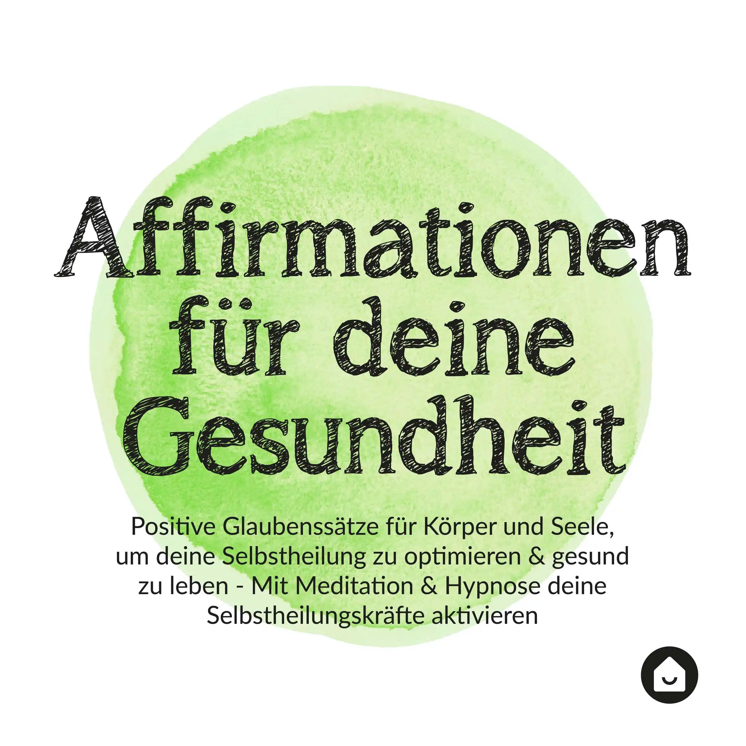 Affirmationen für deine Gesundheit Audiobook by Haus der Affirmationen