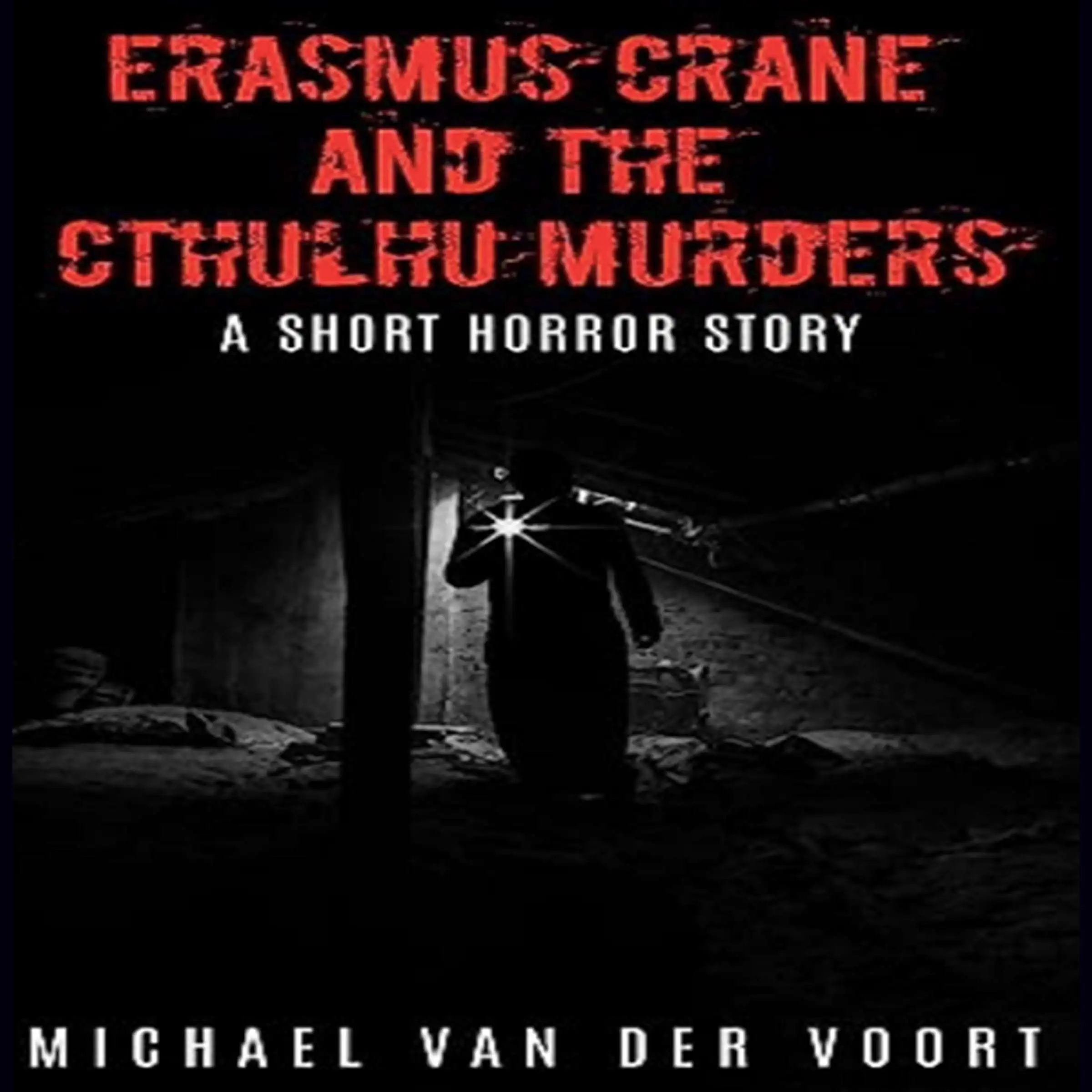 Erasmus Crane and The Cthulhu Murders Audiobook by Michael van der Voort