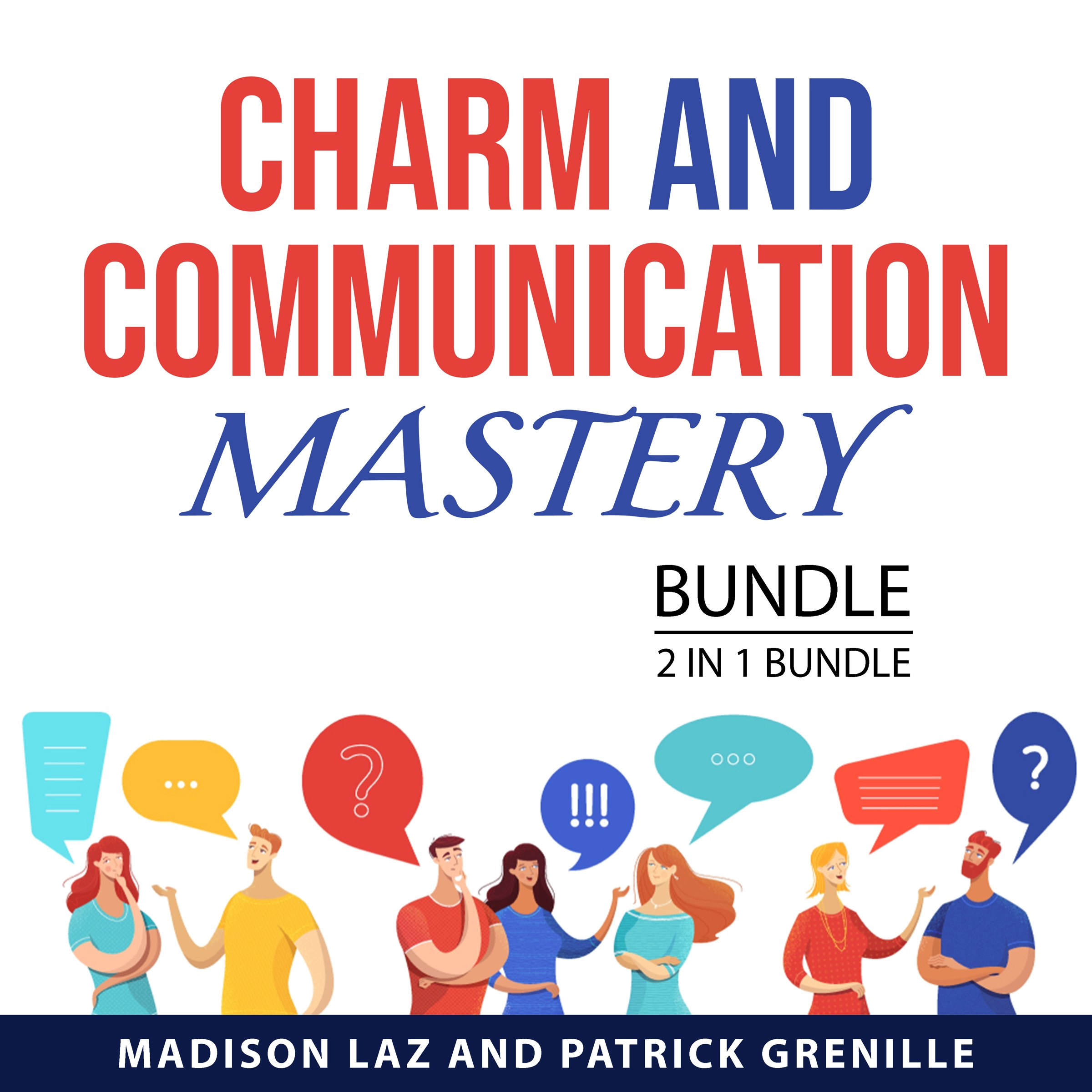 Charm and Communication Mastery Bundle, 2 in 1 Bundle Audiobook by Patrick Grenille
