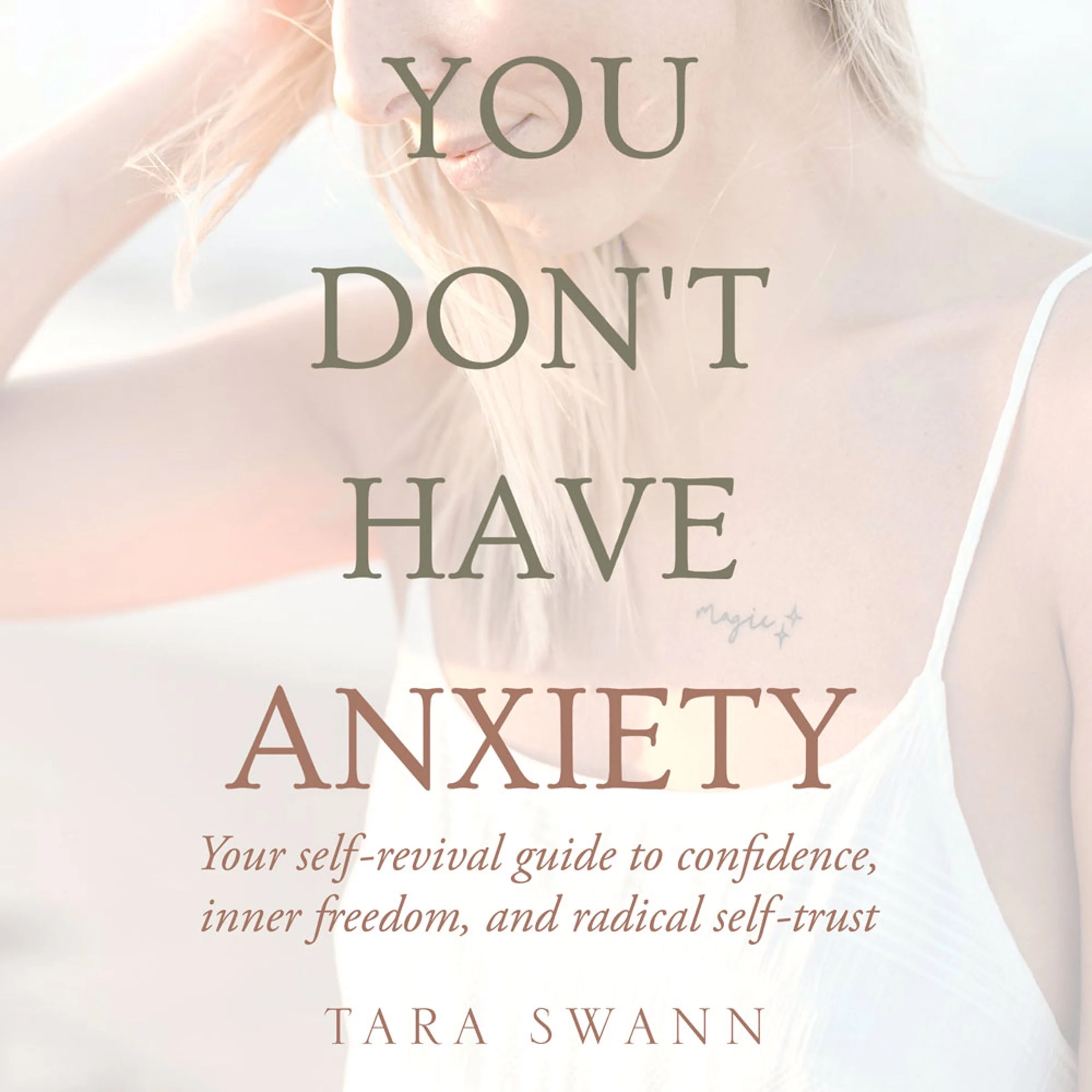 You Don't Have Anxiety by Tara Swann Audiobook