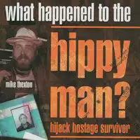 What happened to the Hippy Man? Audiobook by Mike Thexton