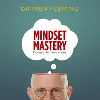 Mindset Mastery Audiobook by Darren Fleming