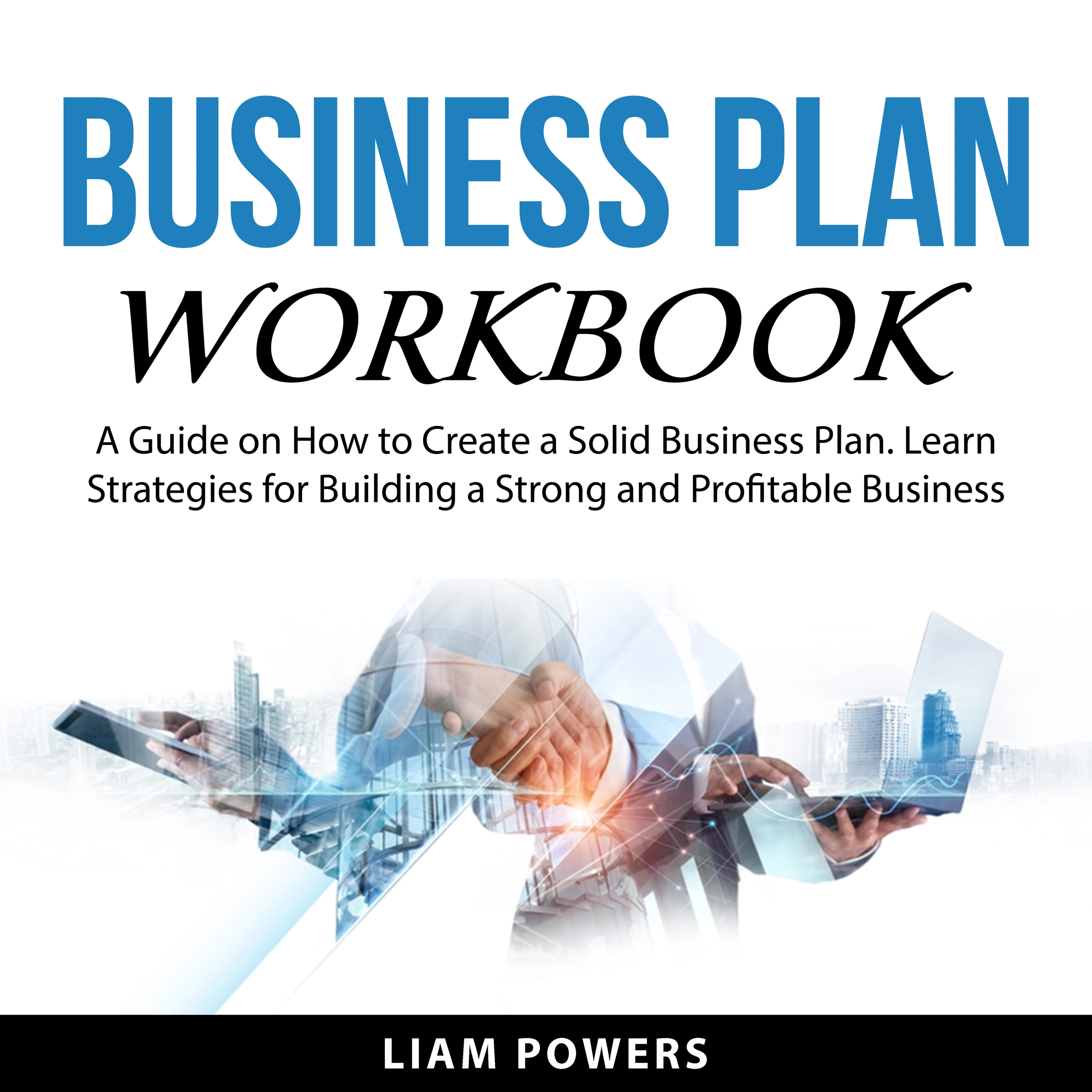 Business Plan Workbook by Liam Powers Audiobook